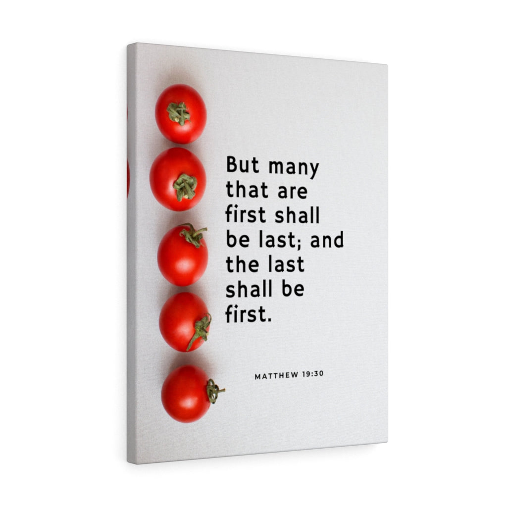 Scripture Walls Last Shall Be First Matthew 19:30 Bible Verse Canvas Christian Wall Art Ready to Hang Unframed-Express Your Love Gifts