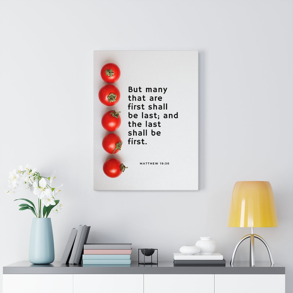 Scripture Walls Last Shall Be First Matthew 19:30 Bible Verse Canvas Christian Wall Art Ready to Hang Unframed-Express Your Love Gifts