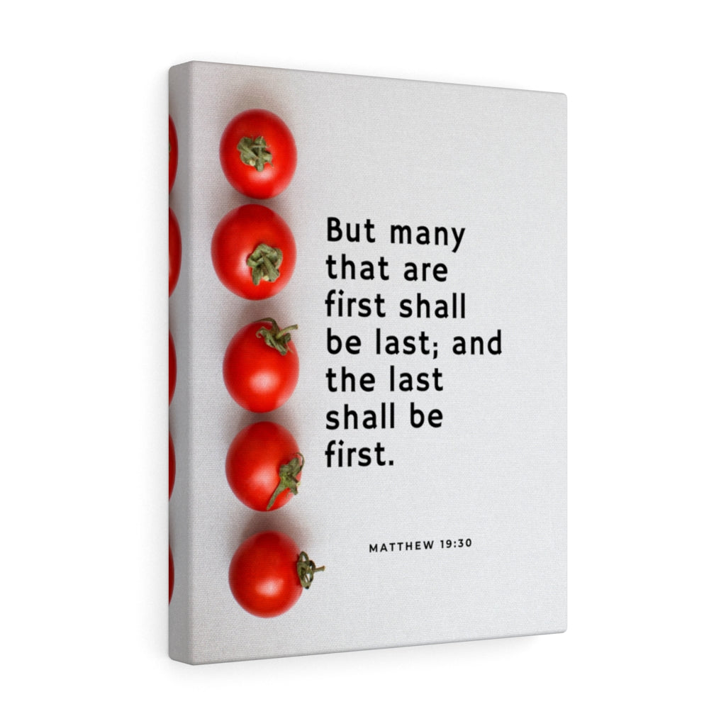 Scripture Walls Last Shall Be First Matthew 19:30 Bible Verse Canvas Christian Wall Art Ready to Hang Unframed-Express Your Love Gifts