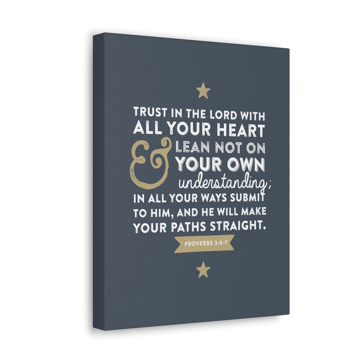 Scripture Walls Lean Not On Your Own Proverbs 3:6 Bible Verse Canvas Christian Wall Art Ready to Hang Unframed-Express Your Love Gifts