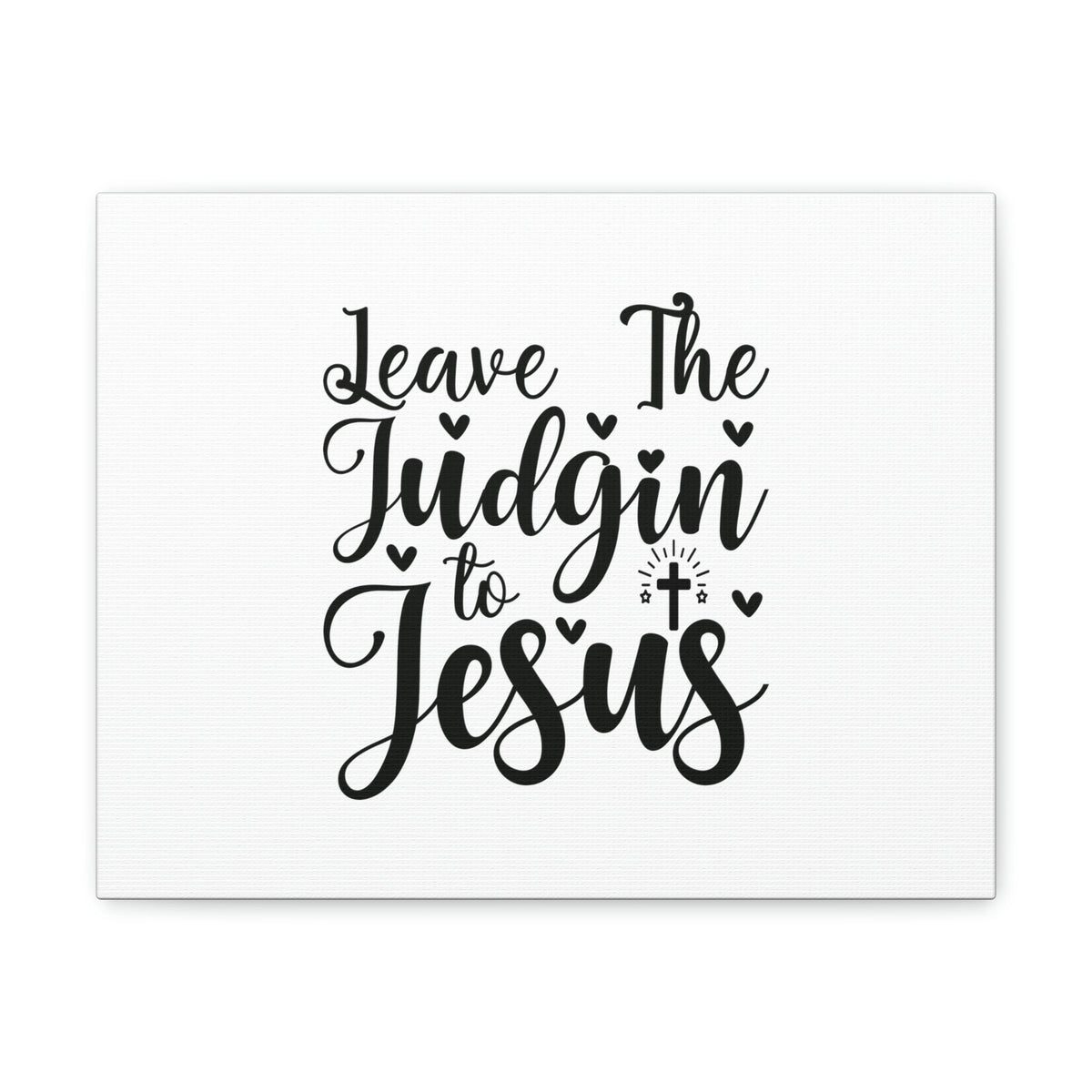 Scripture Walls Leave The Judgin To Jesus Romans 2:2 Christian Wall Art Bible Verse Print Ready to Hang Unframed-Express Your Love Gifts