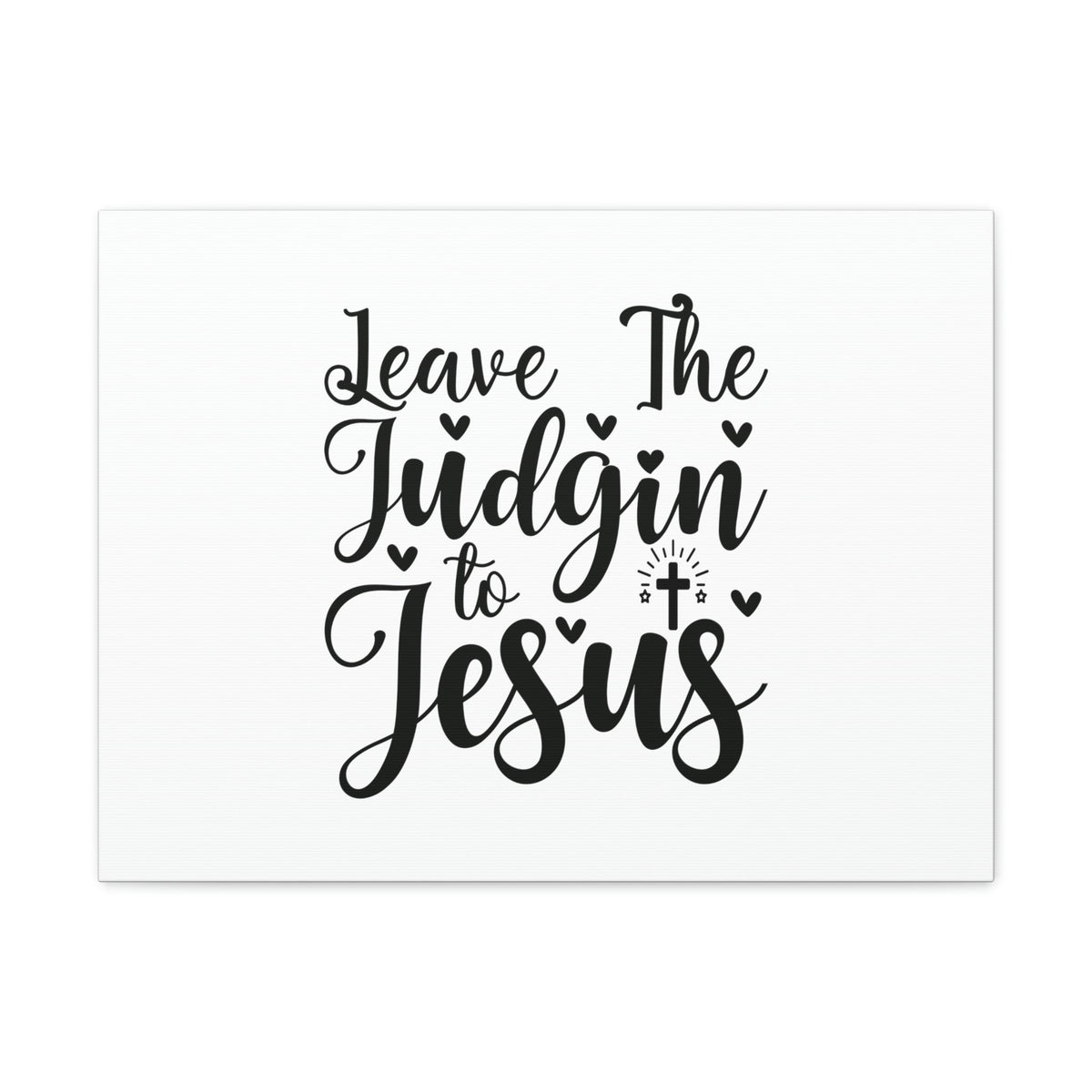 Scripture Walls Leave The Judgin To Jesus Romans 2:2 Christian Wall Art Bible Verse Print Ready to Hang Unframed-Express Your Love Gifts
