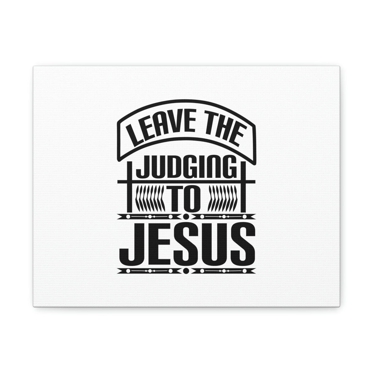 Scripture Walls Leave The Judging To Jesus John 8:7 Banner Christian Wall Art Bible Verse Print Ready to Hang Unframed-Express Your Love Gifts