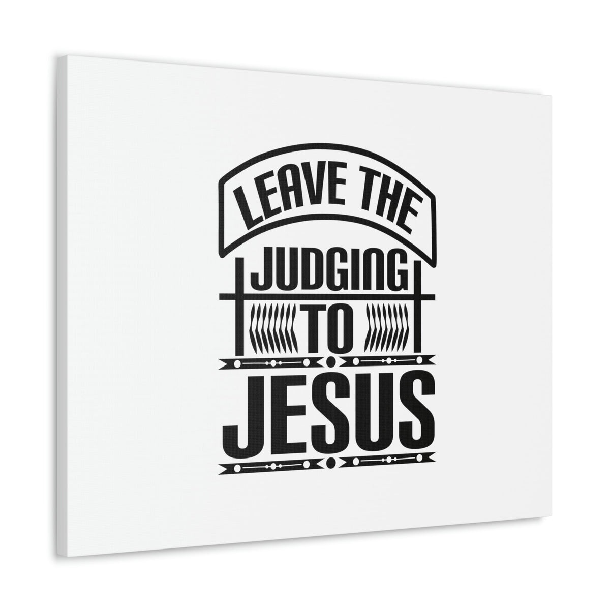 Scripture Walls Leave The Judging To Jesus John 8:7 Banner Christian Wall Art Bible Verse Print Ready to Hang Unframed-Express Your Love Gifts
