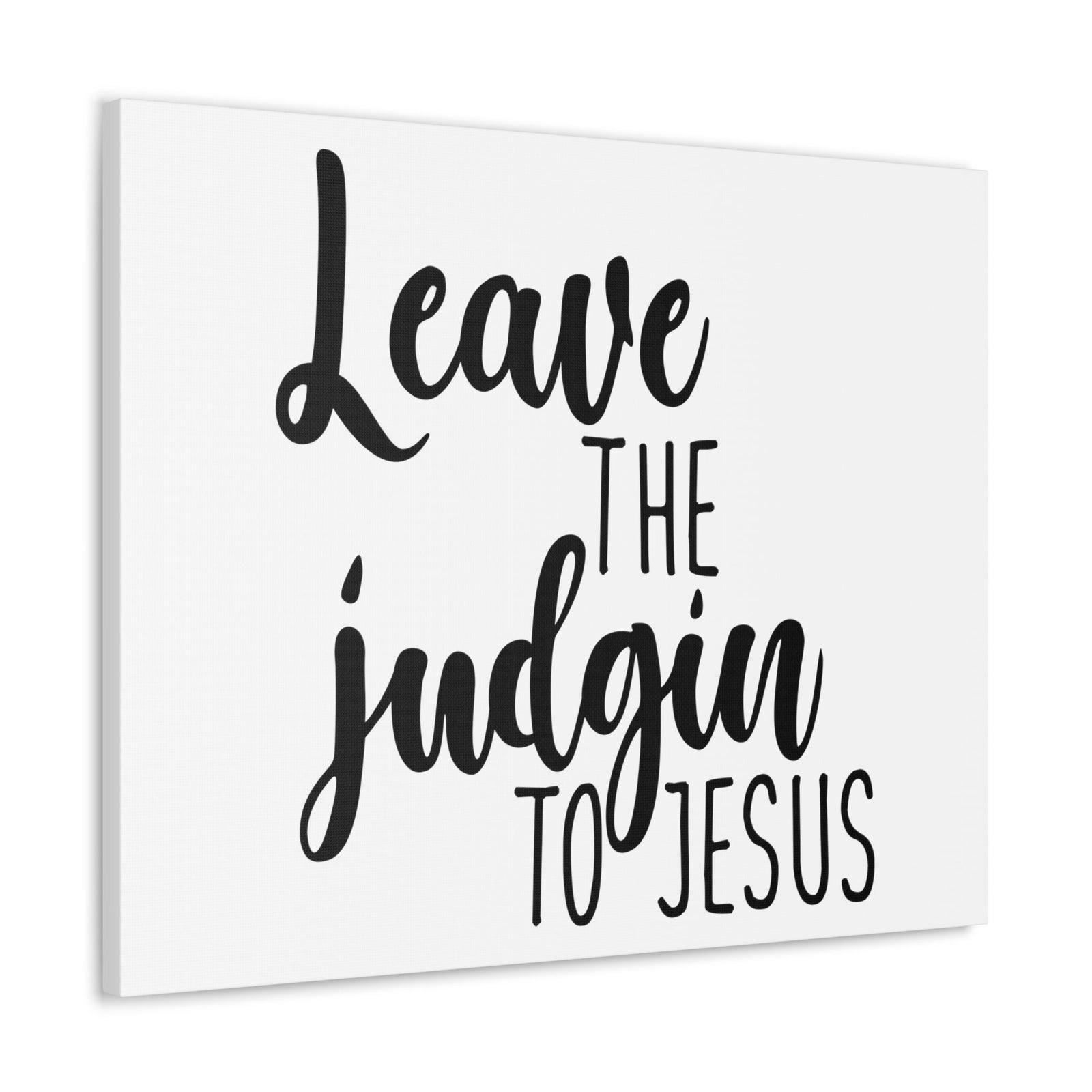 Scripture Walls Leave The Judging To Jesus Matthew 7:3 Christian Wall Art Print Ready to Hang Unframed-Express Your Love Gifts