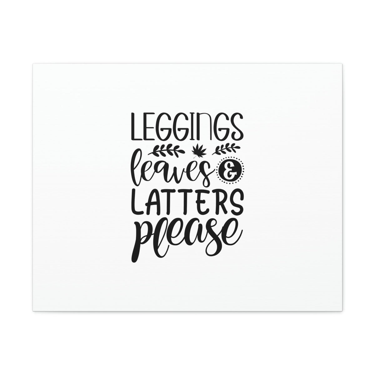 Scripture Walls Leggings Leaves &amp; Latters Exodus 4:8 Please Christian Wall Art Bible Verse Print Ready to Hang Unframed-Express Your Love Gifts