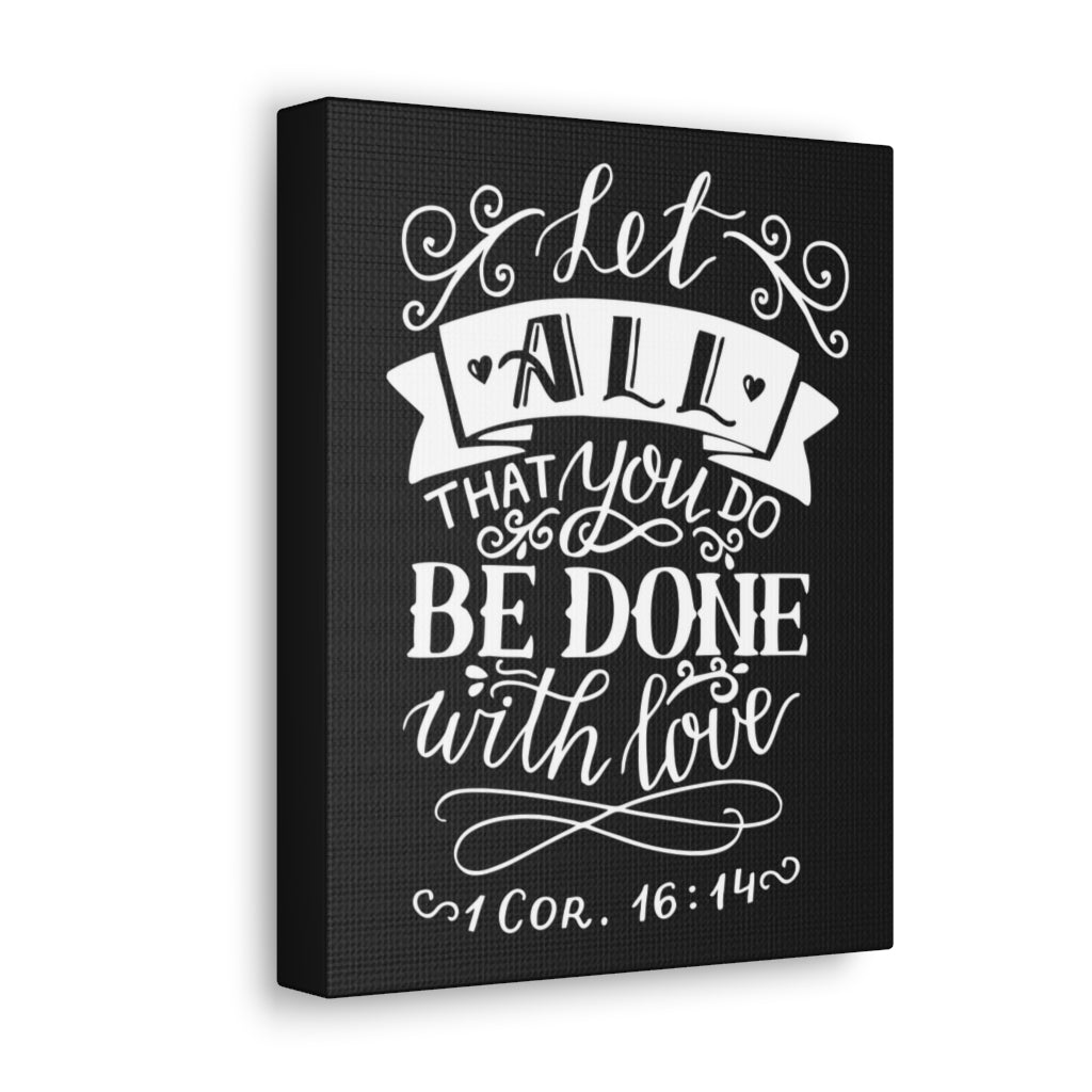 Scripture Walls Let All That You Do 1 Corinthians 16:14 Christian Wall Art Bible Verse Print Ready To Hang Unframed-Express Your Love Gifts