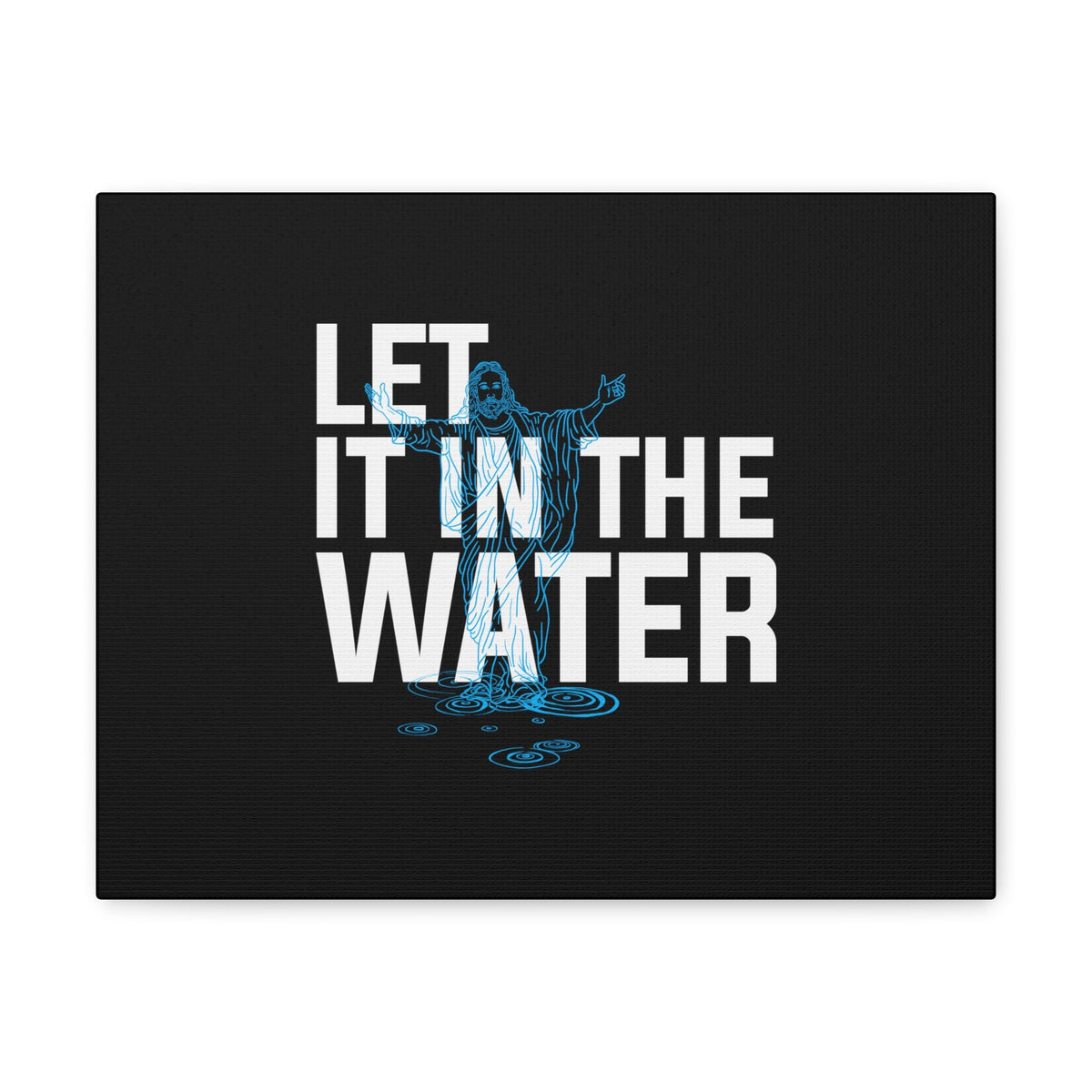 Scripture Walls Let It In The Water John 7:37 Christian Wall Art Bible Verse Print Ready to Hang Unframed-Express Your Love Gifts