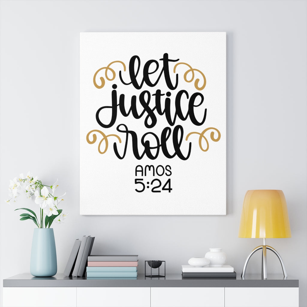 Scripture Walls Let Justice Roll Amos 5:24 Bible Verse Canvas Christian Wall Art Ready to Hang Unframed-Express Your Love Gifts