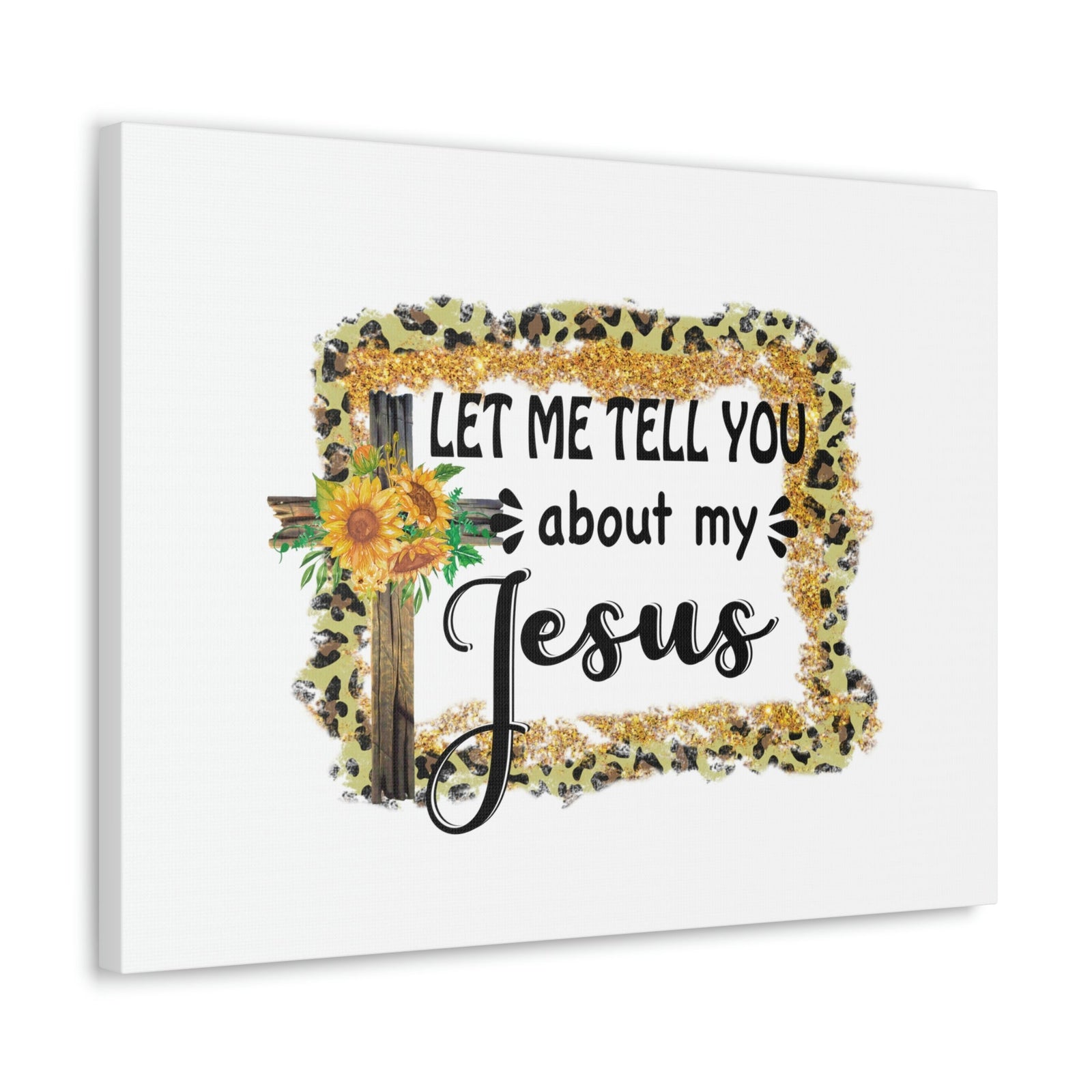 Scripture Walls Let Me Tell You About My Jesus 1 John 4:9 Christian Wall Art Bible Verse Print Ready to Hang Unframed-Express Your Love Gifts