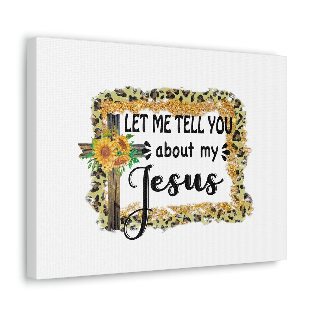 Scripture Walls Let Me Tell You About My Jesus 1 John 4:9 Christian Wall Art Bible Verse Print Ready to Hang Unframed-Express Your Love Gifts