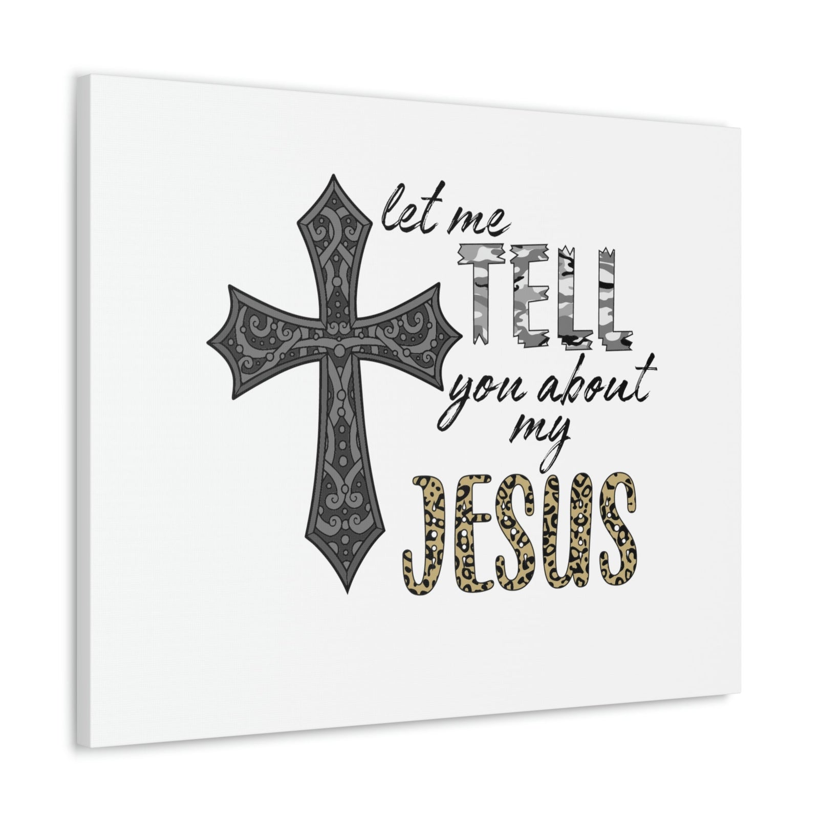 Scripture Walls Let Me Tell You About My Jesus Hebrews 4:15 Christian Wall Art Bible Verse Print Ready to Hang Unframed-Express Your Love Gifts