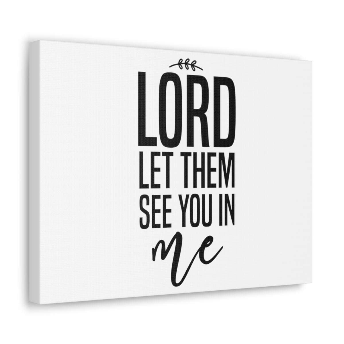 Scripture Walls Let Them See You In Me Romans 8:10 Christian Wall Art Print Ready to Hang Unframed-Express Your Love Gifts