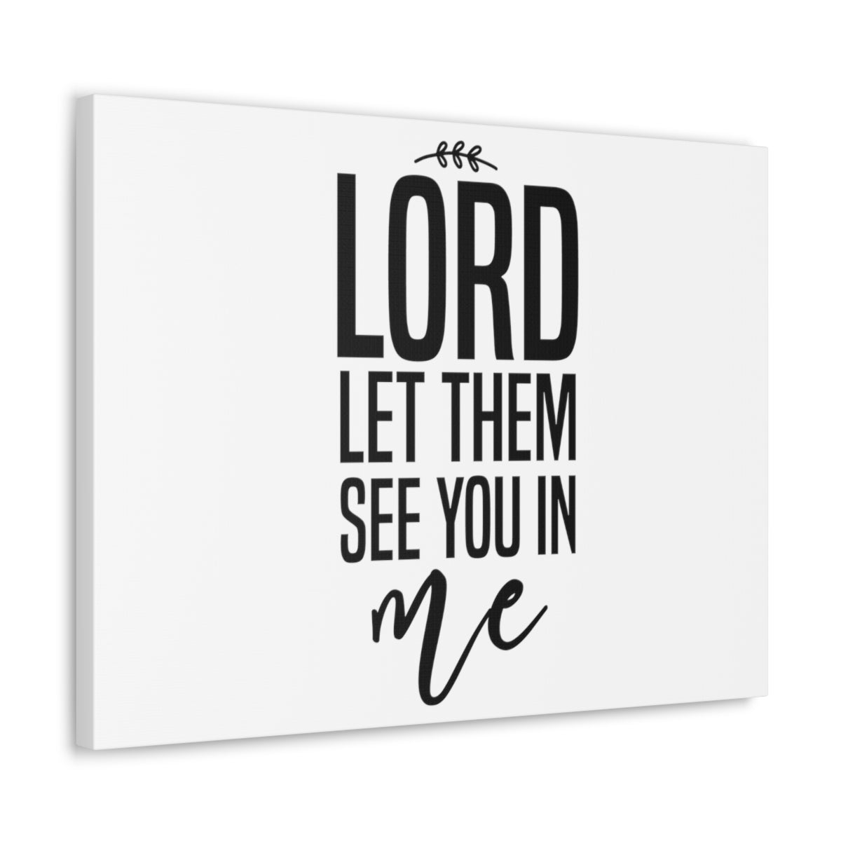Scripture Walls Let Them See You In Me Romans 8:10 Christian Wall Art Print Ready to Hang Unframed-Express Your Love Gifts