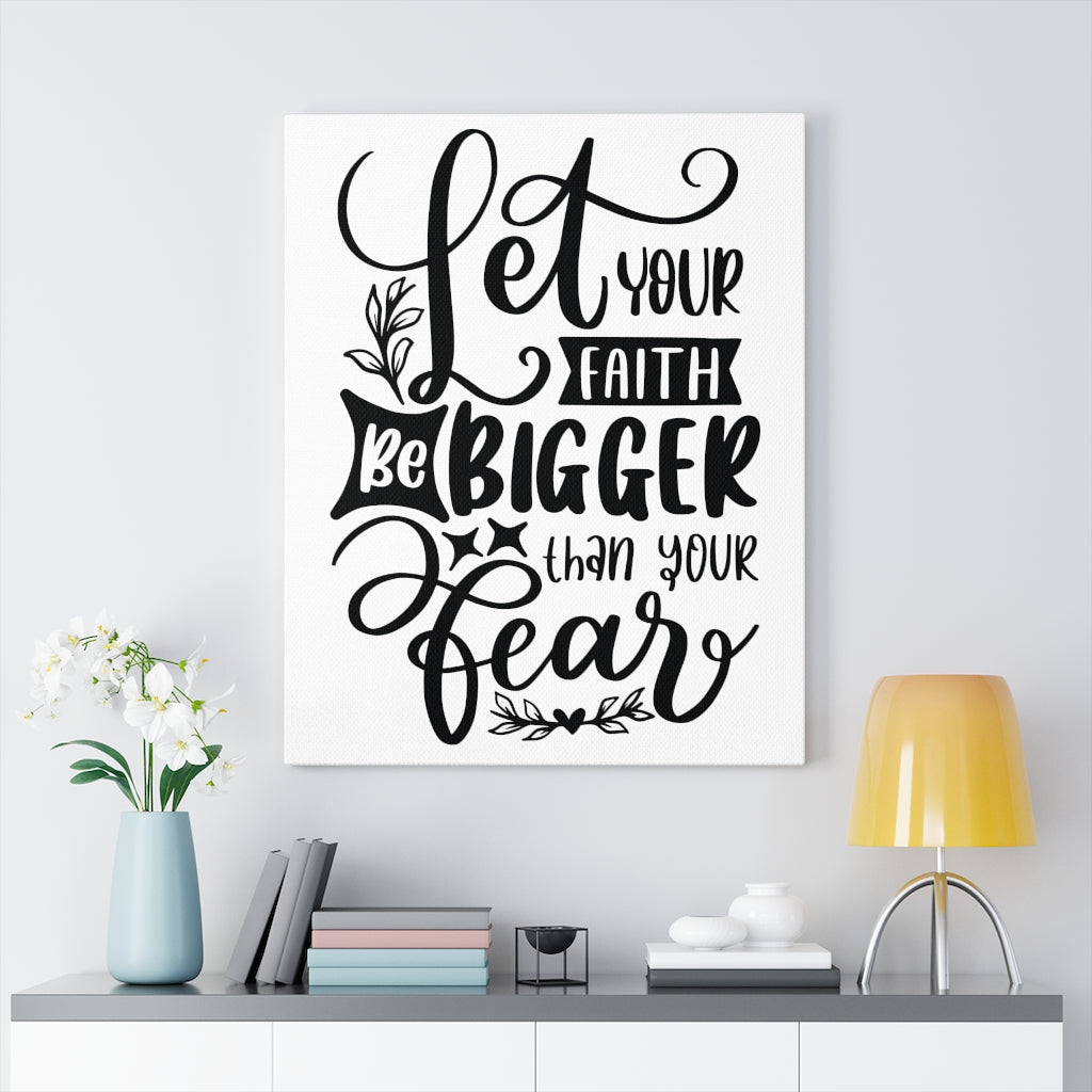 Scripture Walls Let Your Faith Be Bigger Bible Verse Canvas Christian Wall Art Ready to Hang Unframed-Express Your Love Gifts