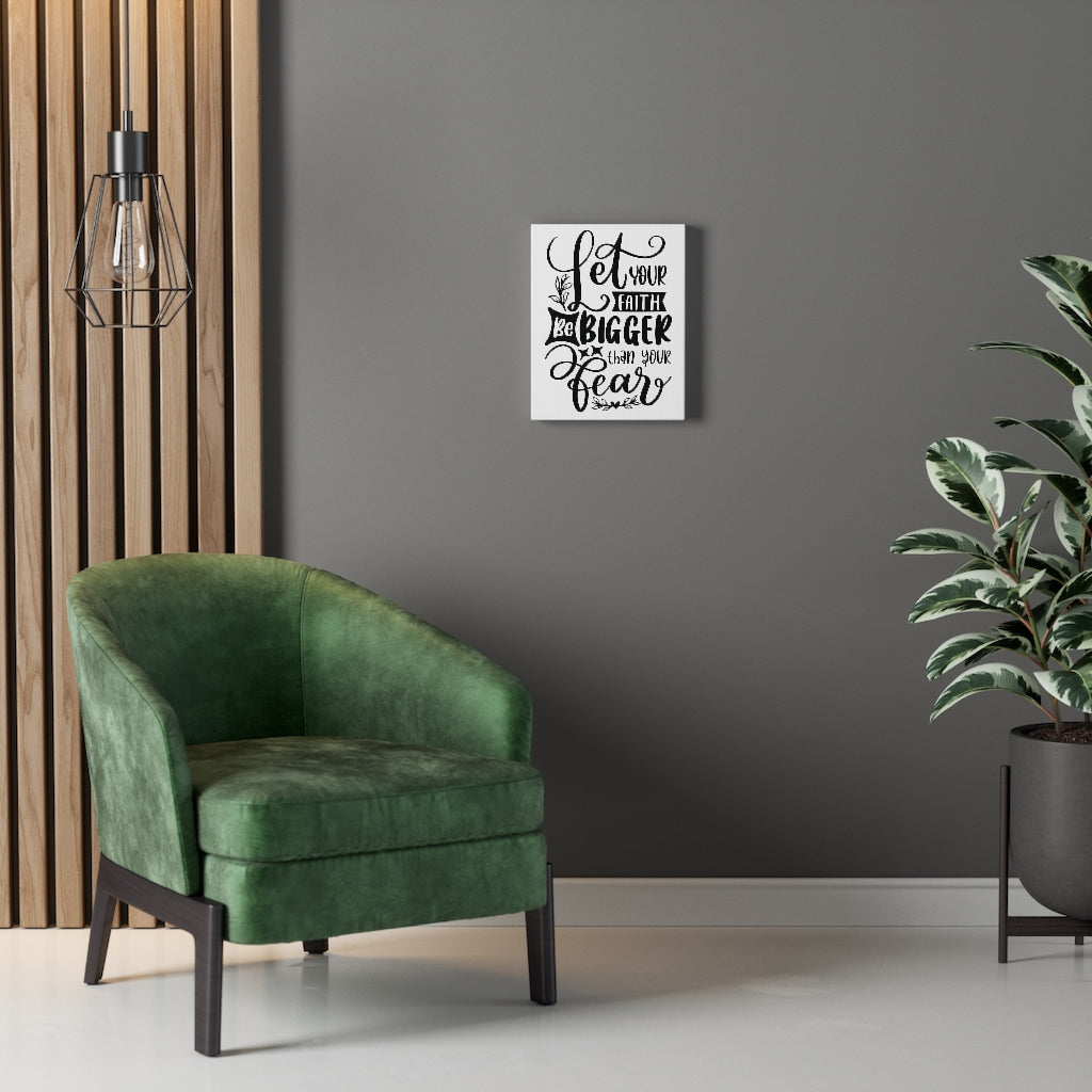 Scripture Walls Let Your Faith Be Bigger Bible Verse Canvas Christian Wall Art Ready to Hang Unframed-Express Your Love Gifts