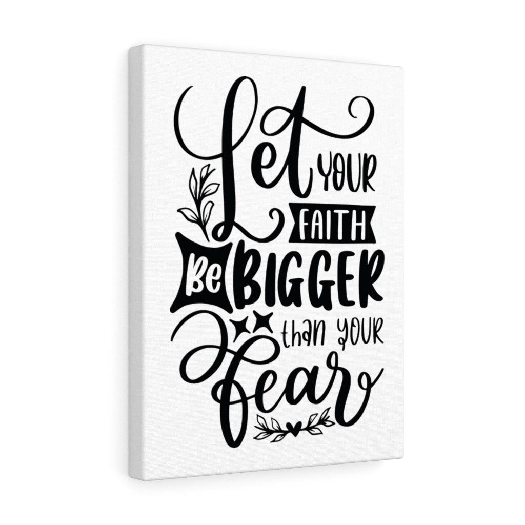Scripture Walls Let Your Faith Be Bigger Bible Verse Canvas Christian Wall Art Ready to Hang Unframed-Express Your Love Gifts