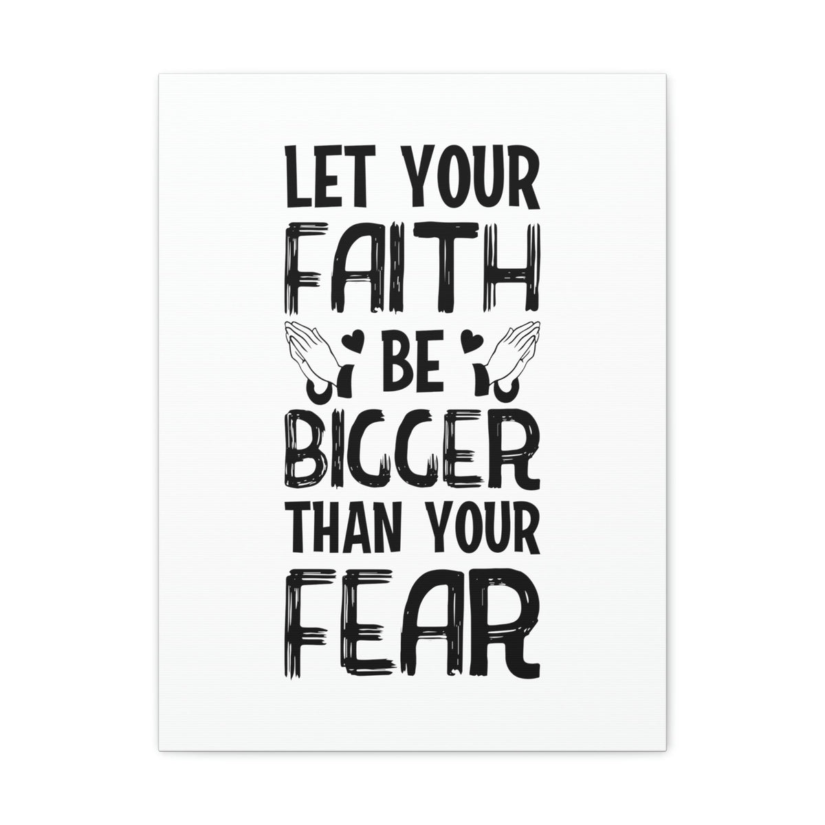 Scripture Walls Let Your Faith Be Bigger Than Your Fear Isaiah 41:10 Christian Wall Art Bible Verse Print Ready to Hang Unframed-Express Your Love Gifts