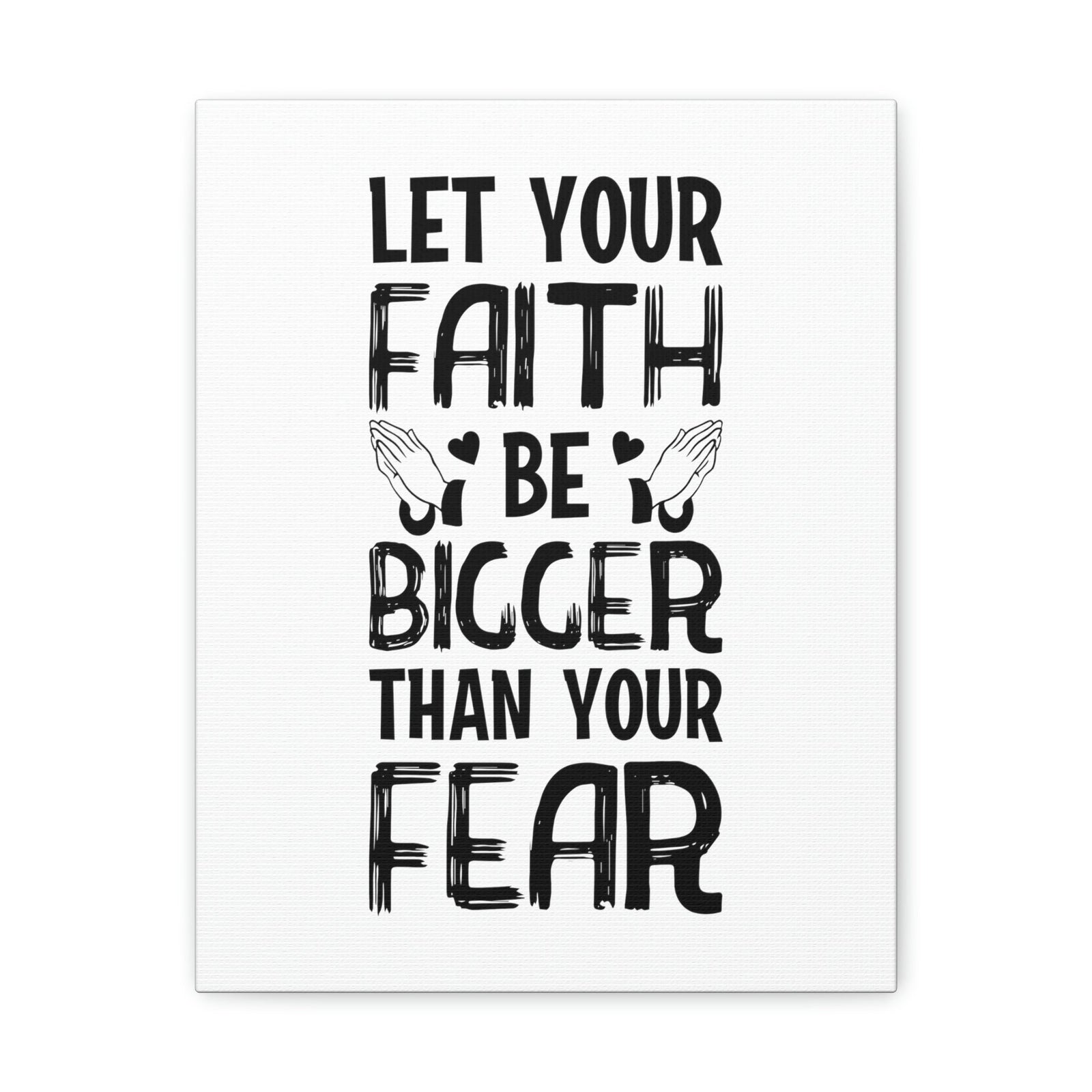 Scripture Walls Let Your Faith Be Bigger Than Your Fear Isaiah 41:10 Christian Wall Art Bible Verse Print Ready to Hang Unframed-Express Your Love Gifts