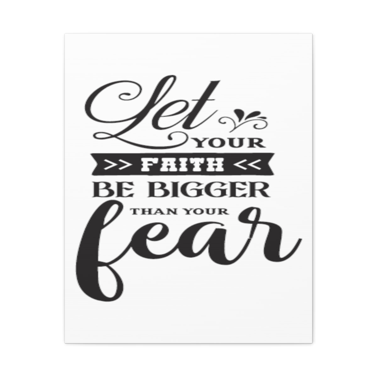 Scripture Walls Let Your Faith Hebrews 13:6 Christian Wall Art Print Ready to Hang Unframed-Express Your Love Gifts