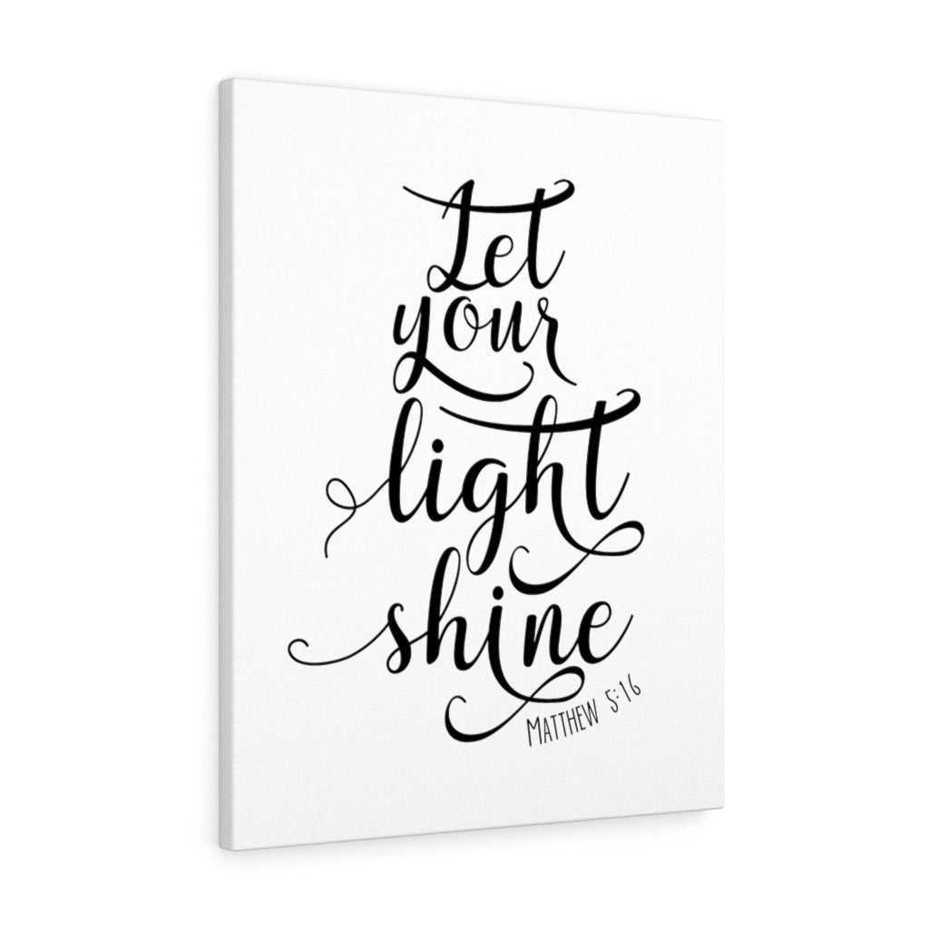 Scripture Walls Let Your Light Shine Matthew 5:16 Bible Verse Canvas Christian Wall Art Ready to Hang Unframed-Express Your Love Gifts
