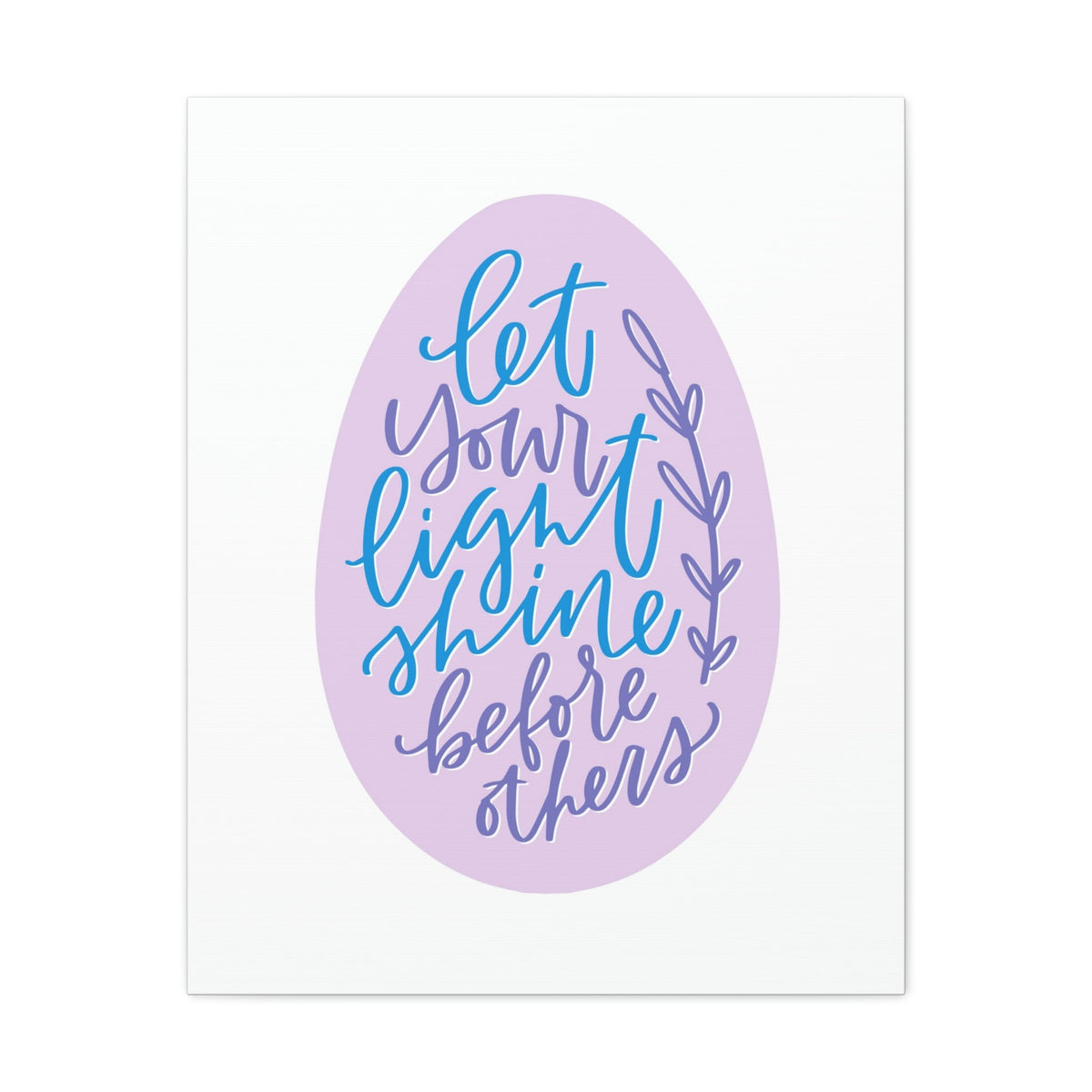 Scripture Walls Let Your Light Shine Through Matthew 5:16 Christian Wall Art Bible Verse Print Ready to Hang Unframed-Express Your Love Gifts