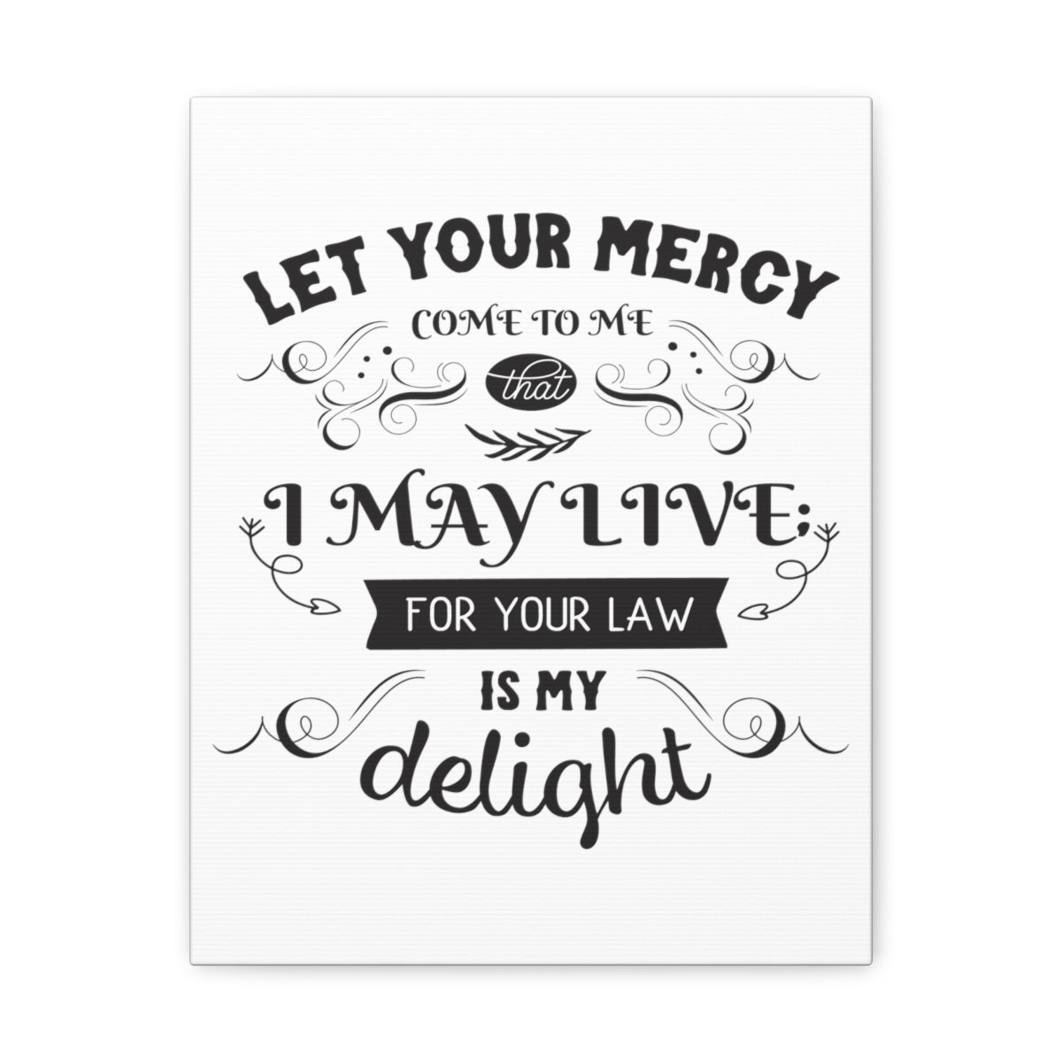 Scripture Walls Let Your Mercy Galatians 3:12 Christian Wall Art Print Ready to Hang Unframed-Express Your Love Gifts