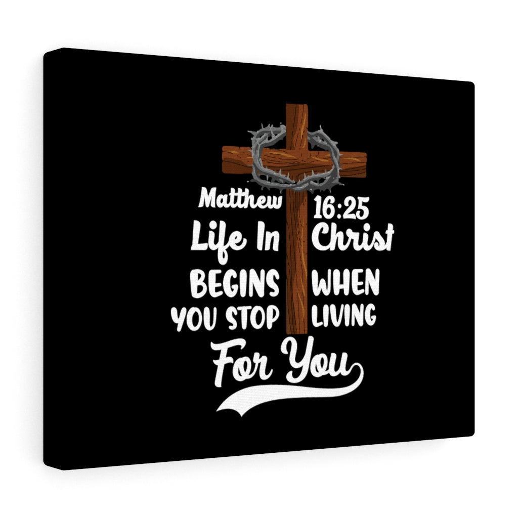 Scripture Walls Life In Christ Matthew 16:25 Bible Verse Canvas Christian Wall Art Ready to Hang Unframed-Express Your Love Gifts