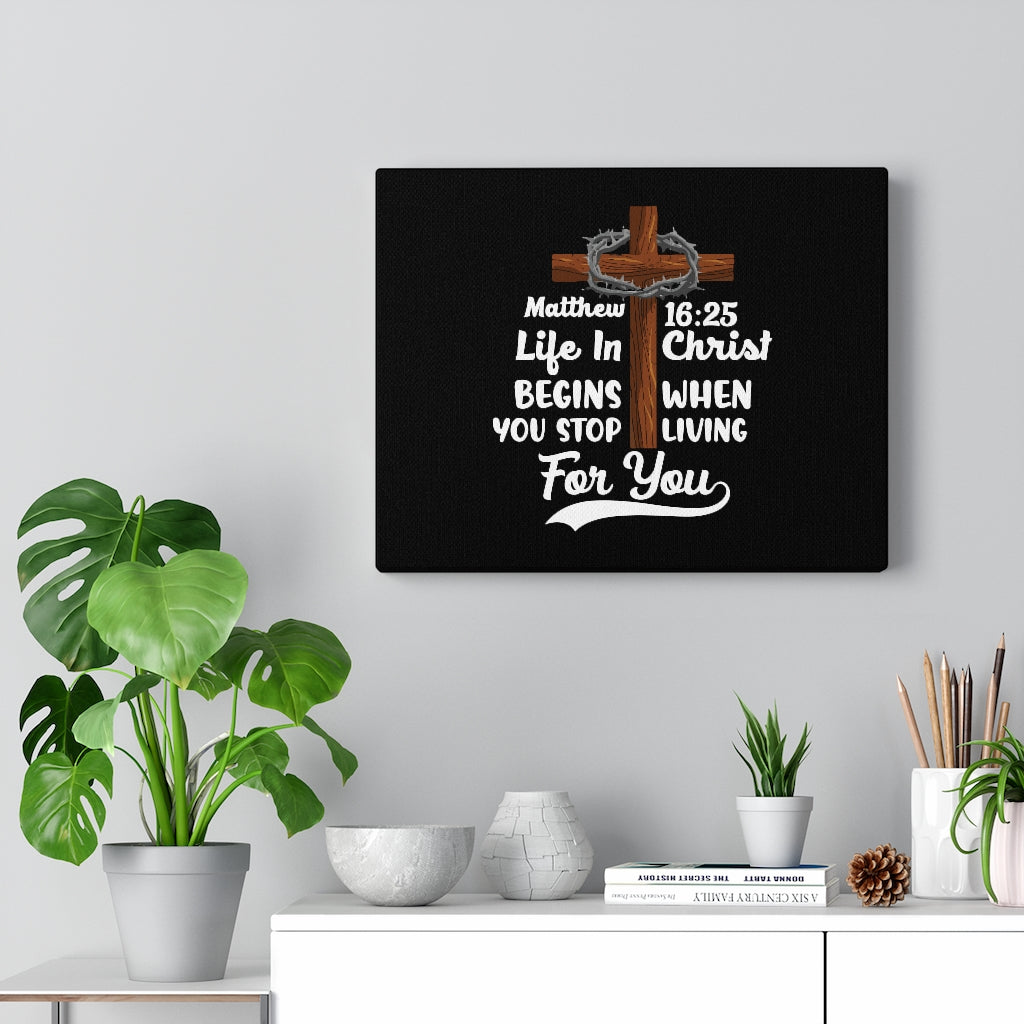 Scripture Walls Life In Christ Matthew 16:25 Bible Verse Canvas Christian Wall Art Ready to Hang Unframed-Express Your Love Gifts