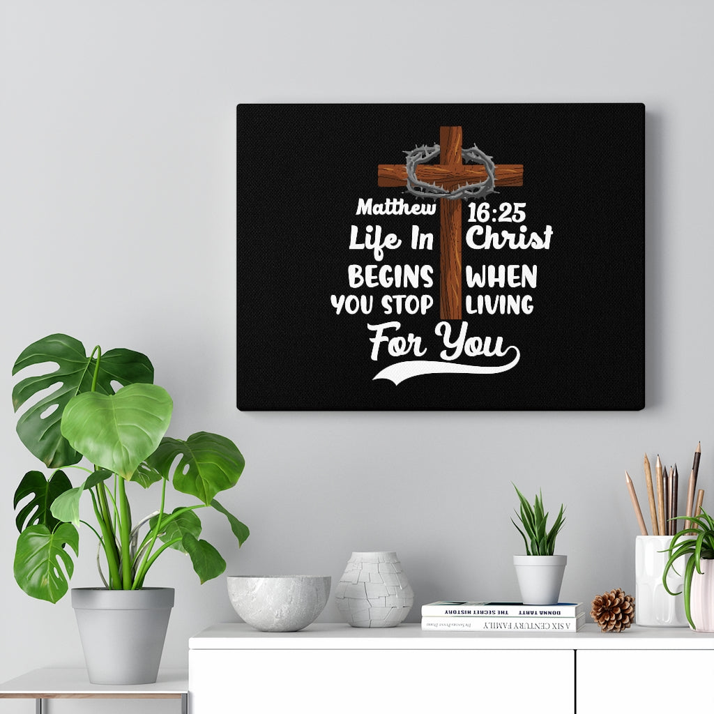 Scripture Walls Life In Christ Matthew 16:25 Bible Verse Canvas Christian Wall Art Ready to Hang Unframed-Express Your Love Gifts