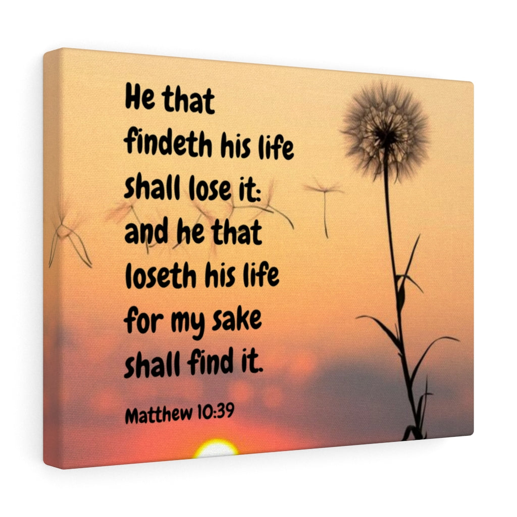Scripture Walls Life Matthew 10:39 Bible Verse Canvas Christian Wall Art Ready to Hang Unframed-Express Your Love Gifts