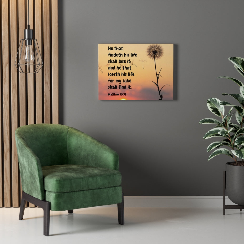 Scripture Walls Life Matthew 10:39 Bible Verse Canvas Christian Wall Art Ready to Hang Unframed-Express Your Love Gifts
