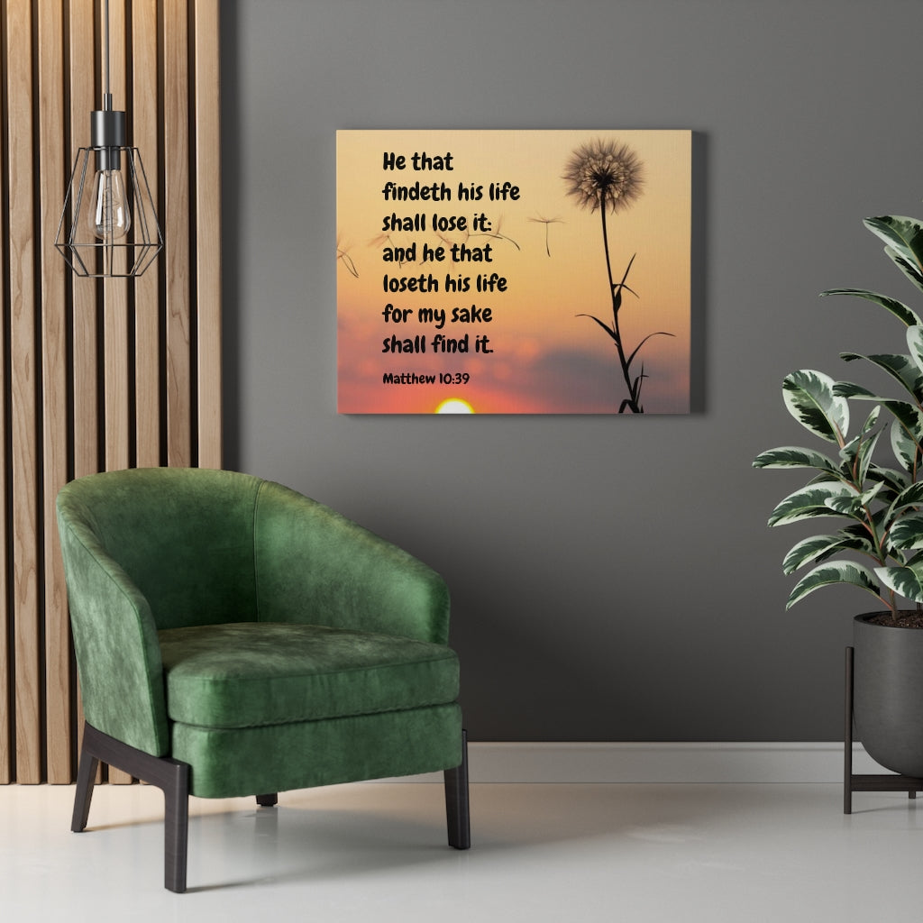 Scripture Walls Life Matthew 10:39 Bible Verse Canvas Christian Wall Art Ready to Hang Unframed-Express Your Love Gifts