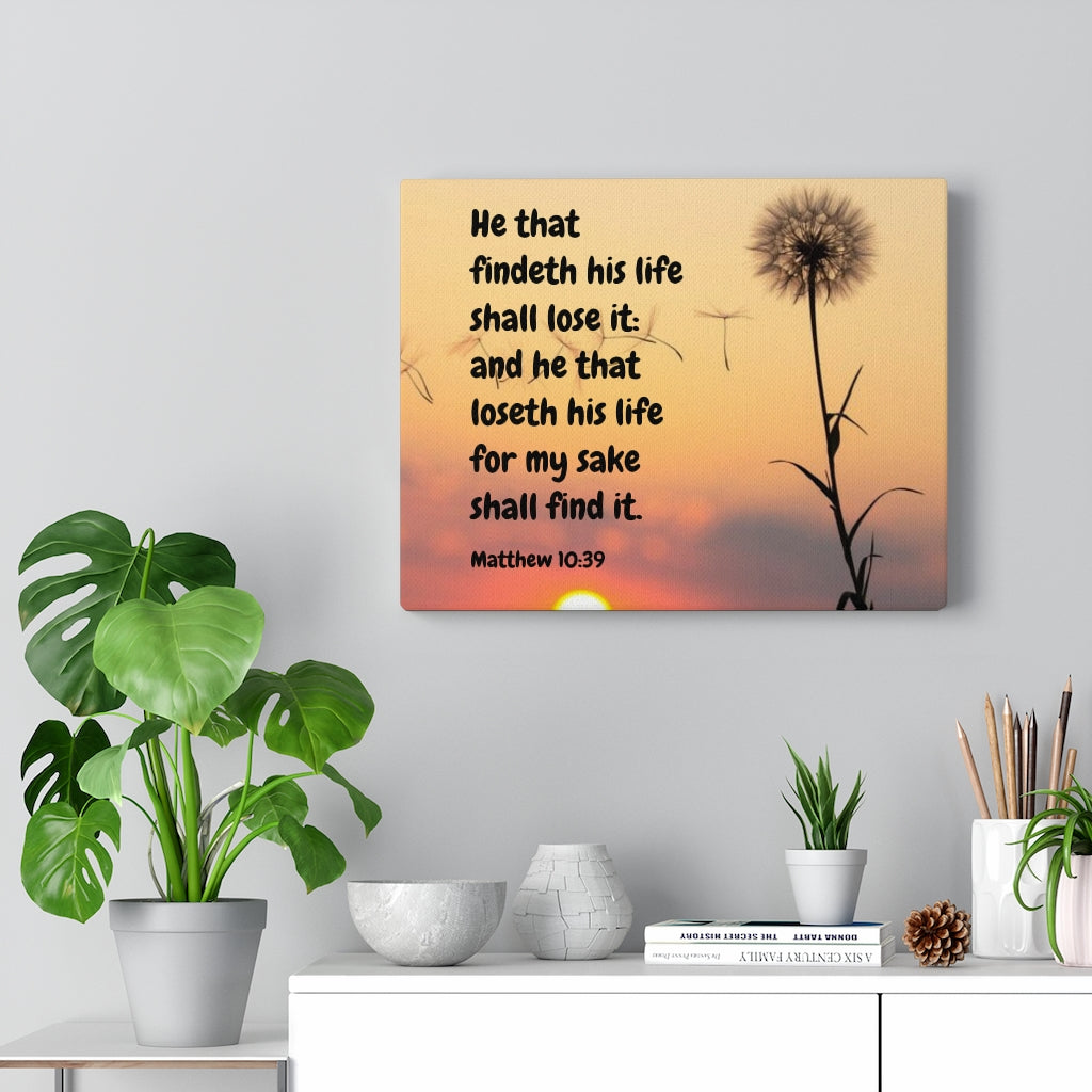 Scripture Walls Life Matthew 10:39 Bible Verse Canvas Christian Wall Art Ready to Hang Unframed-Express Your Love Gifts
