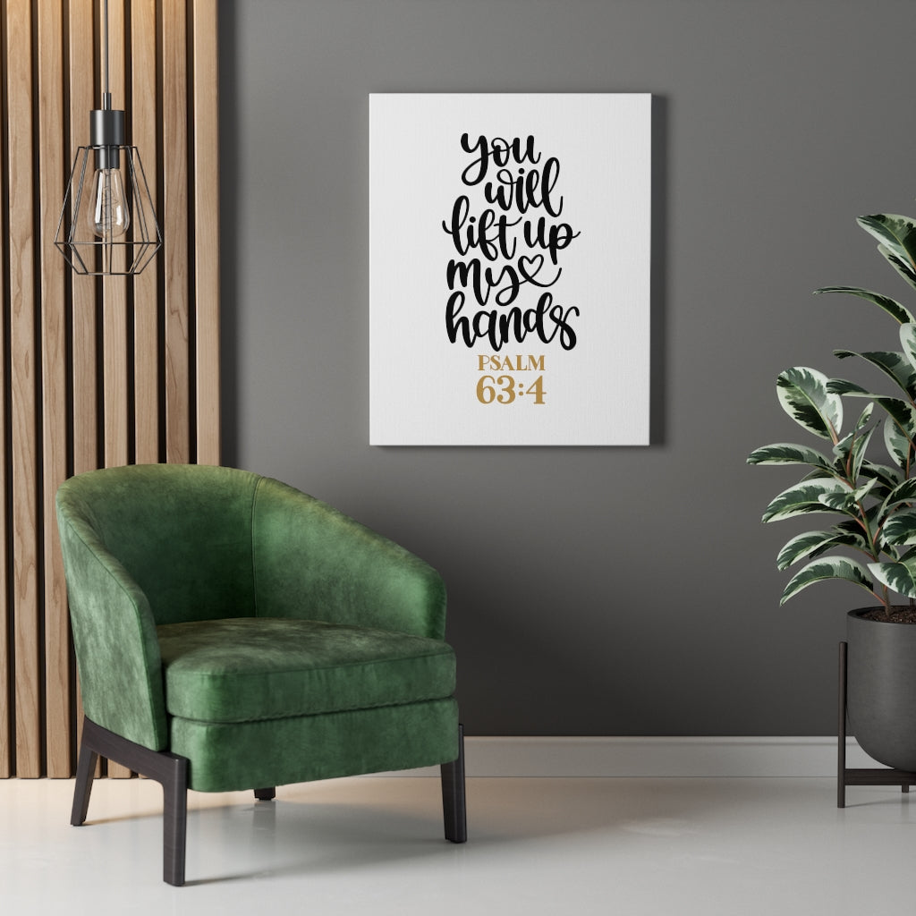 Scripture Walls Lift Up Psalm 63:4 Bible Verse Canvas Christian Wall Art Ready to Hang Unframed-Express Your Love Gifts