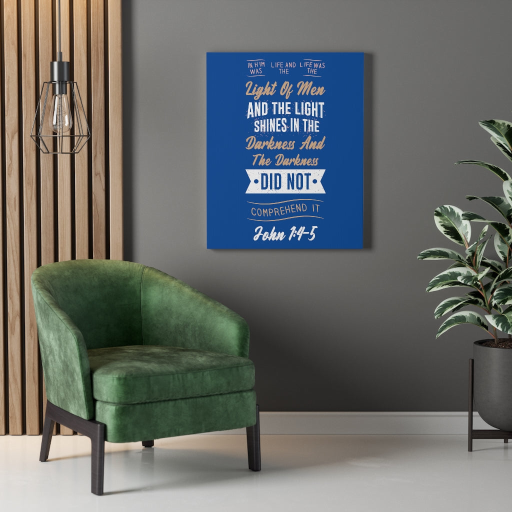 Scripture Walls Light of Men John 1:4-5 Bible Verse Canvas Christian Wall Art Ready to Hang Unframed-Express Your Love Gifts