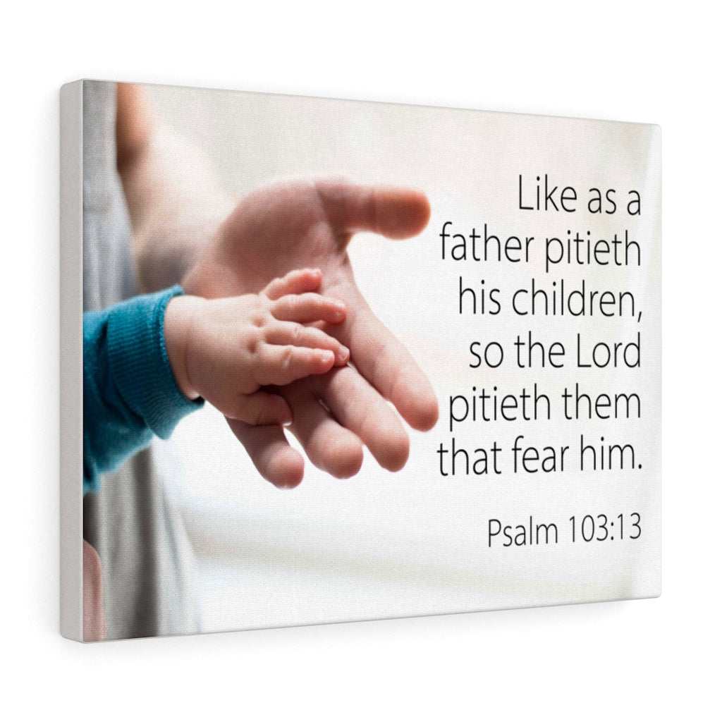 Scripture Walls Like as a Father Psalm 103:13 Bible Verse Canvas Christian Wall Art Ready to Hang Unframed-Express Your Love Gifts