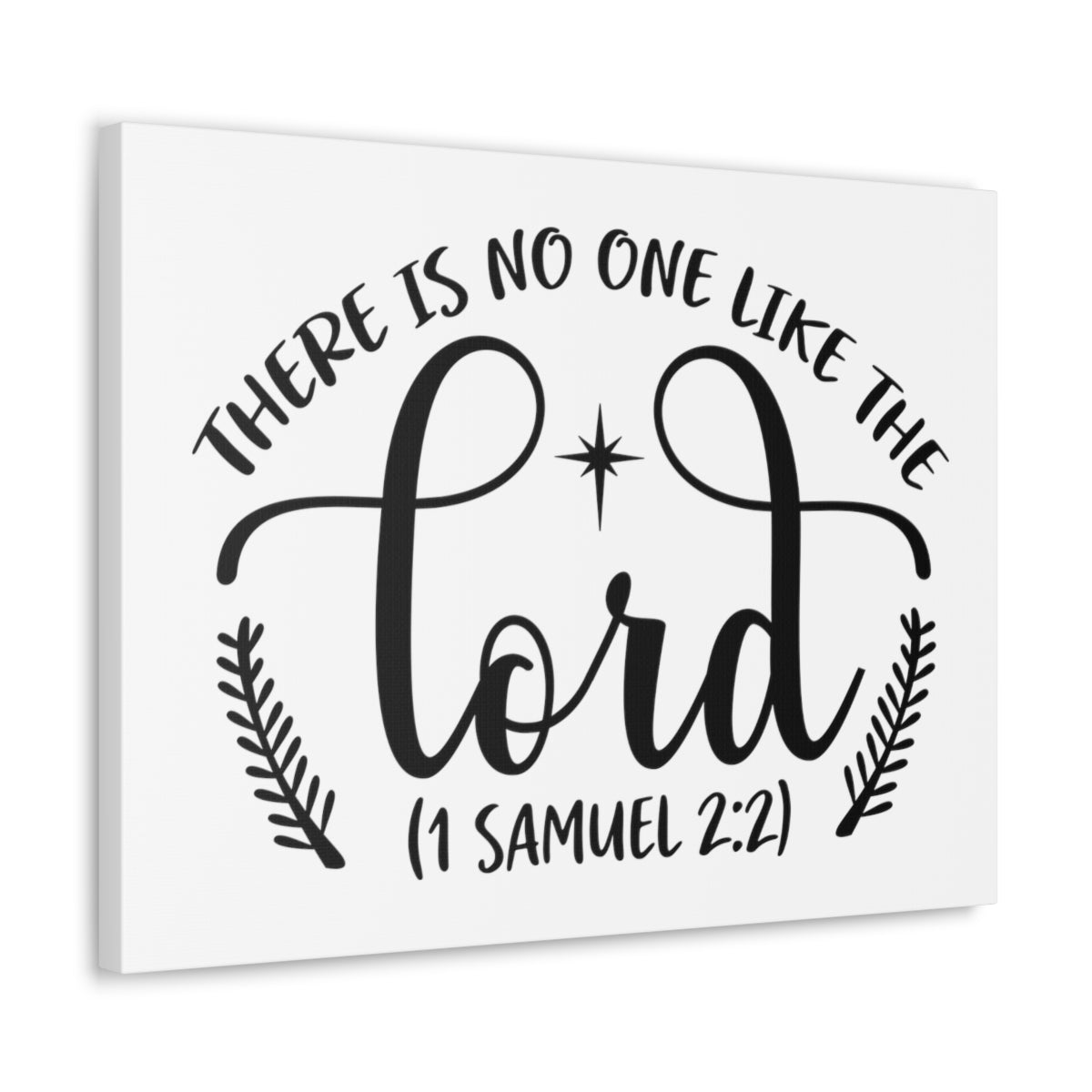 Scripture Walls Like The Lord 1 Samuel 2:2 Laurel Bible Verse Canvas Christian Wall Art Ready to Hang Unframed-Express Your Love Gifts
