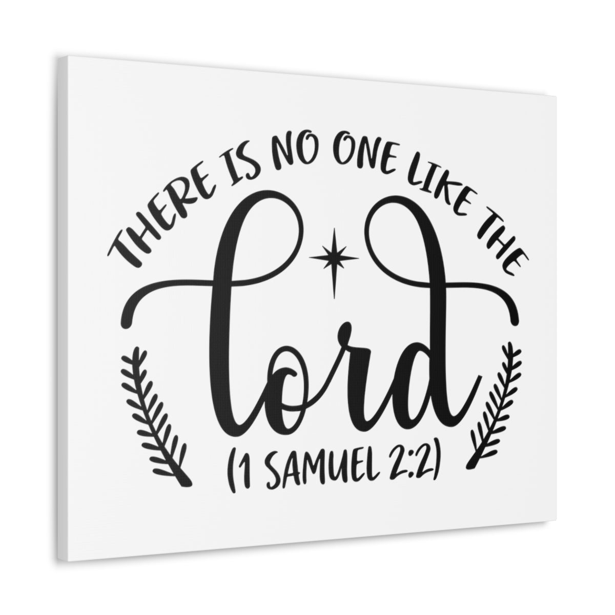 Scripture Walls Like The Lord 1 Samuel 2:2 Laurel Bible Verse Canvas Christian Wall Art Ready to Hang Unframed-Express Your Love Gifts