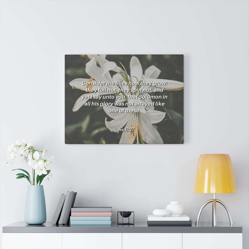 Scripture Walls Lilies Grow Luke 12:27 Bible Verse Canvas Christian Wall Art Ready to Hang Unframed-Express Your Love Gifts