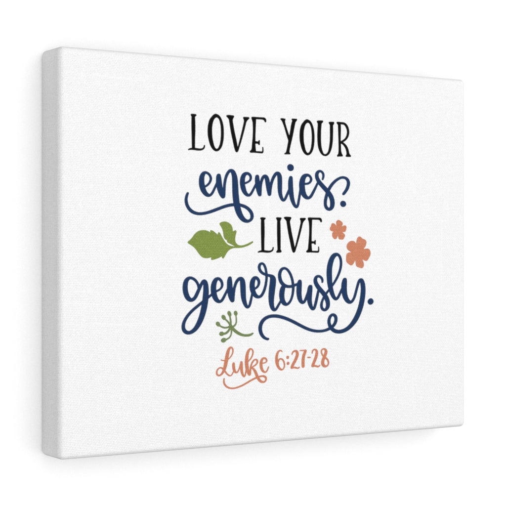 Scripture Walls Live Generously Luke 6:27-28 Bible Verse Canvas Christian Wall Art Ready to Hang Unframed-Express Your Love Gifts