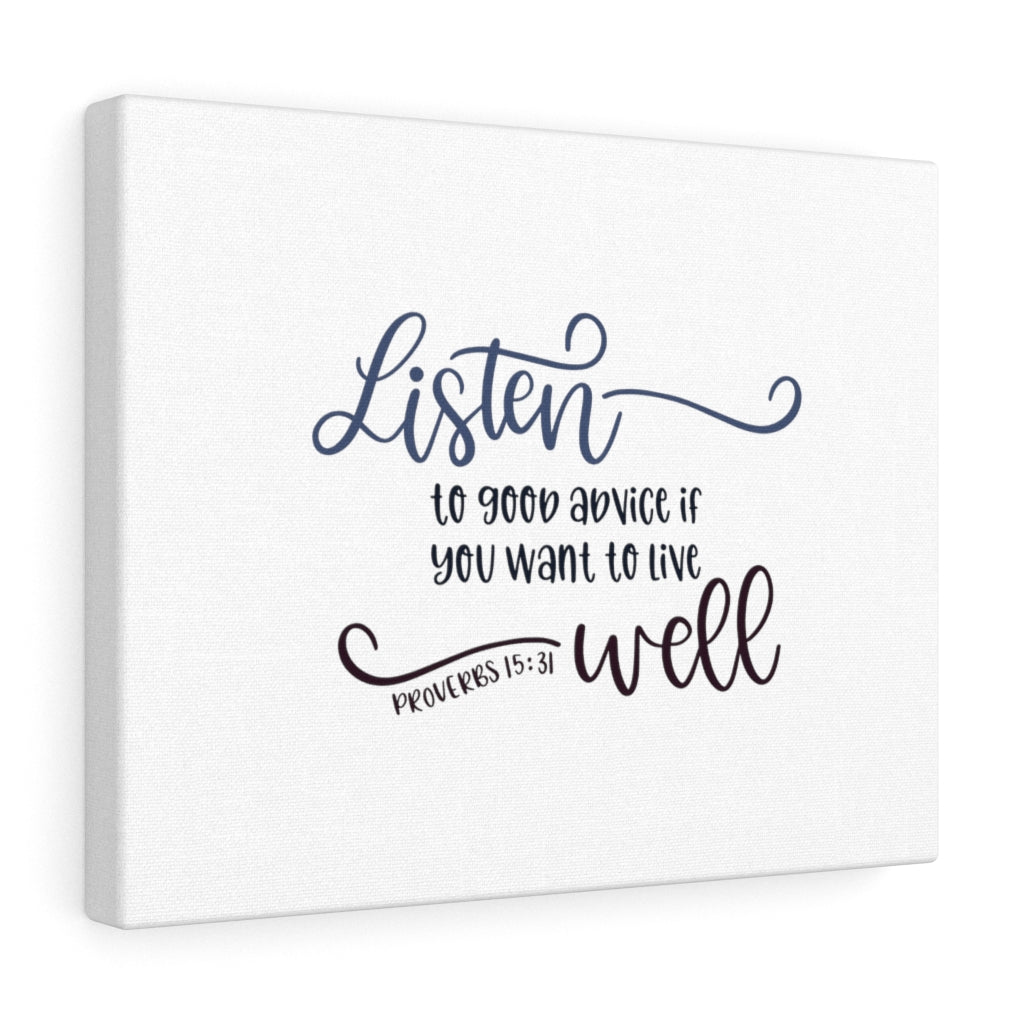 Scripture Walls Live Well Proverbs 15:31 Bible Verse Canvas Christian Wall Art Ready to Hang Unframed-Express Your Love Gifts