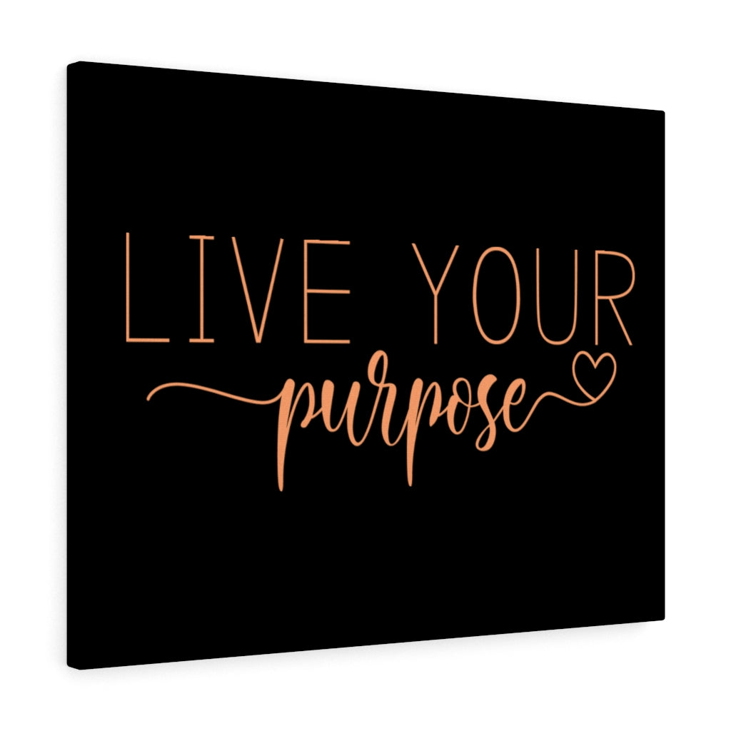 Scripture Walls Live Your Purpose Bible Verse Canvas Christian Wall Art Ready to Hang Unframed-Express Your Love Gifts