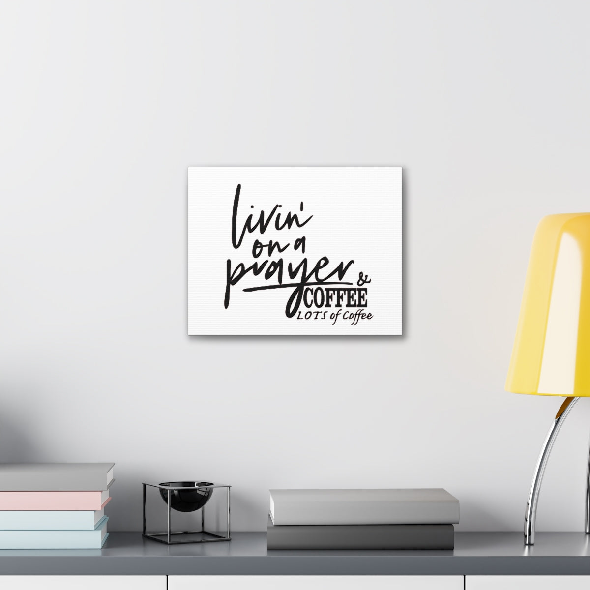 Scripture Walls Livin On A Prayer & Coffee Colossians 4:2 Christian Wall Art Print Ready to Hang Unframed-Express Your Love Gifts