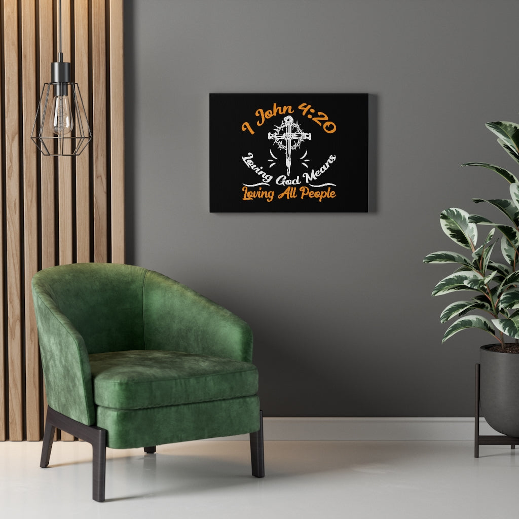 Scripture Walls Long God 1 John 4:20 Bible Verse Canvas Christian Wall Art Ready to Hang Unframed-Express Your Love Gifts