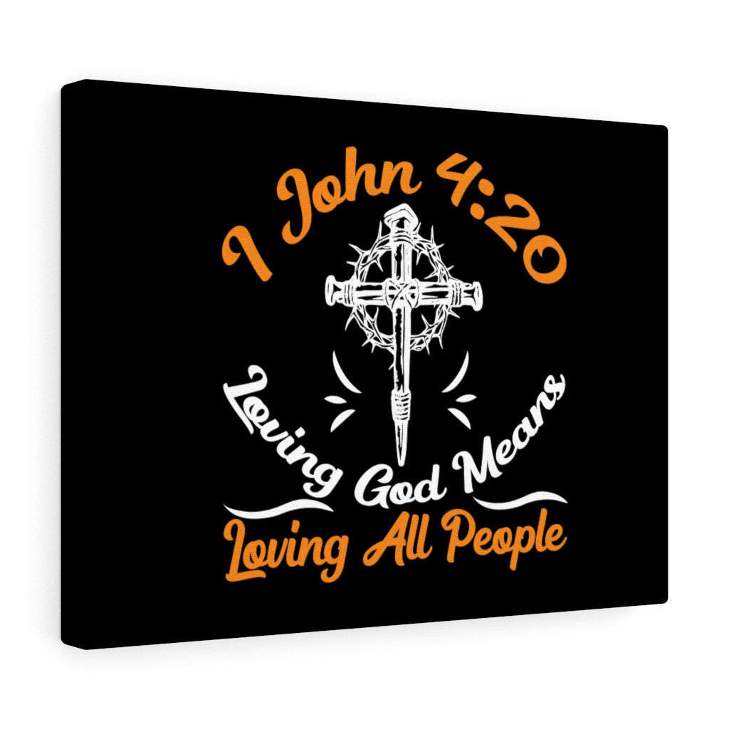 Scripture Walls Long God 1 John 4:20 Bible Verse Canvas Christian Wall Art Ready to Hang Unframed-Express Your Love Gifts