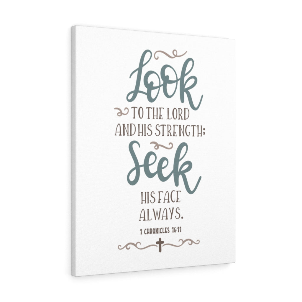 Scripture Walls Look To The Lord 1 Chronicles 16:11 Bible Verse Canvas Christian Wall Art Ready to Hang Unframed-Express Your Love Gifts