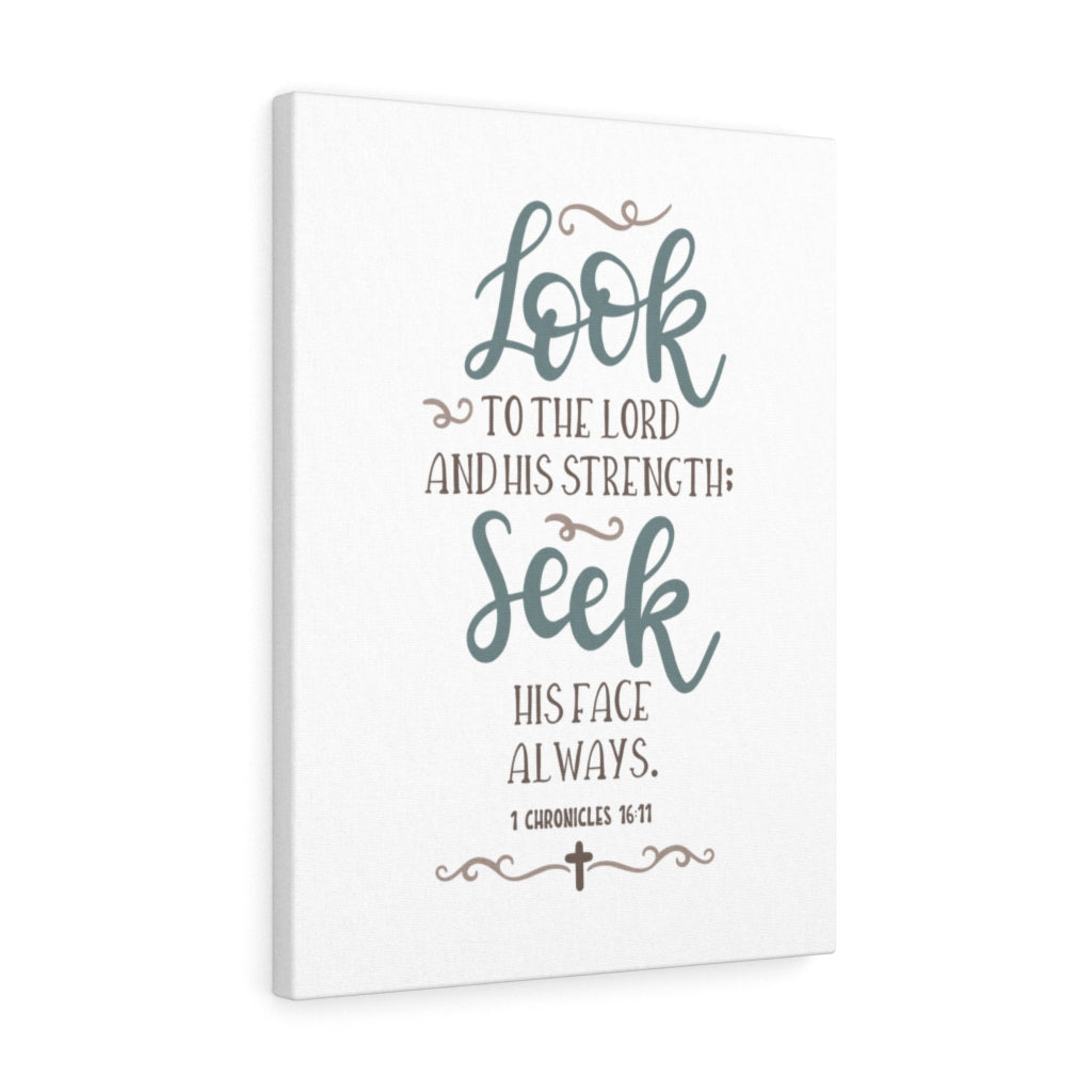 Scripture Walls Look To The Lord 1 Chronicles 16:11 Bible Verse Canvas Christian Wall Art Ready to Hang Unframed-Express Your Love Gifts