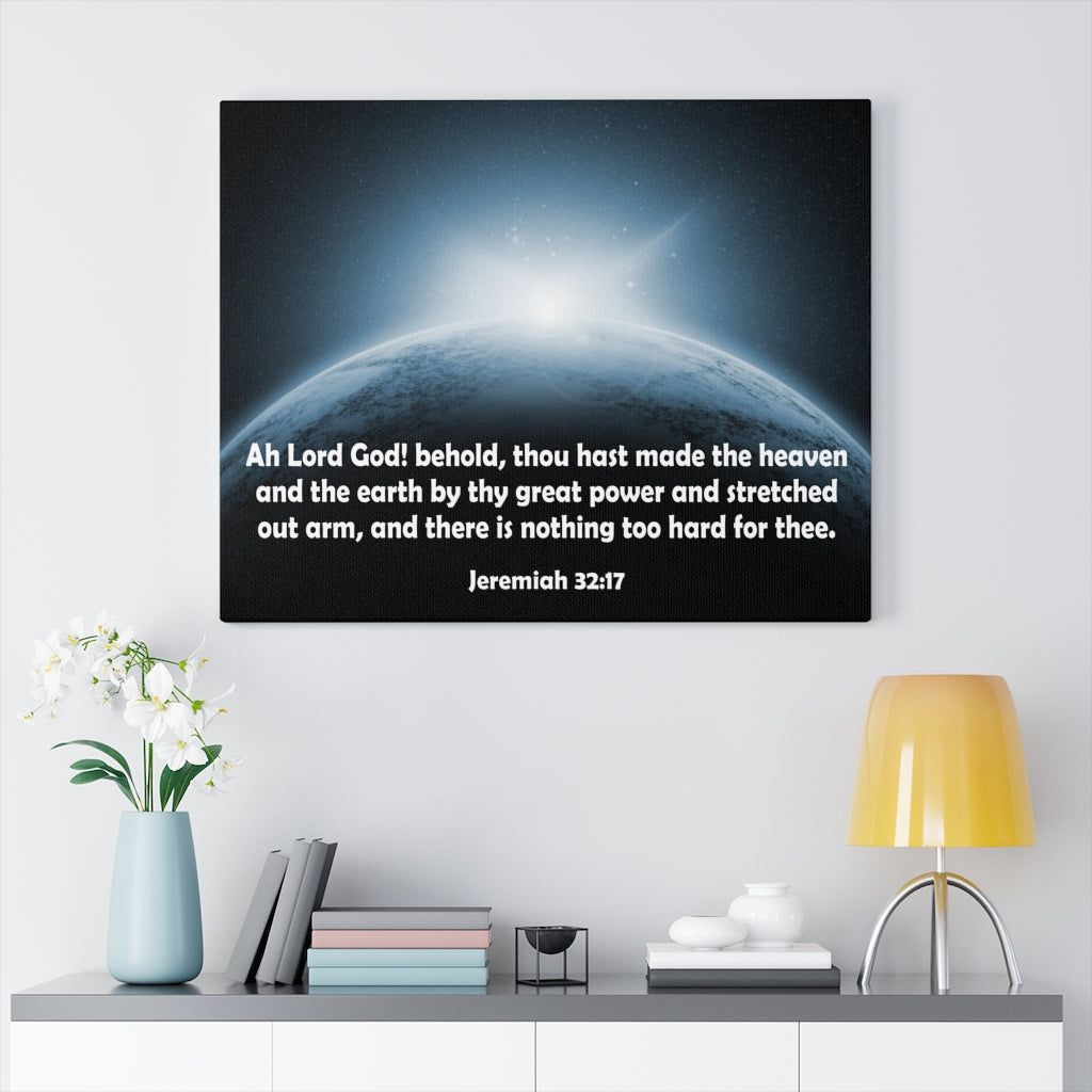 Scripture Walls Lord God Jeremiah 32:17 Bible Verse Canvas Christian Wall Art Ready to Hang Unframed-Express Your Love Gifts