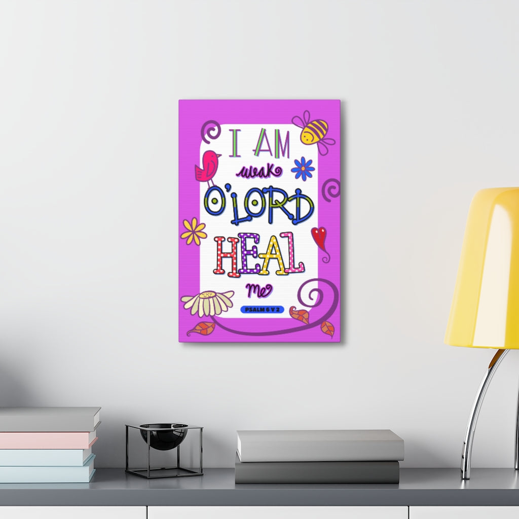 Scripture Walls Lord Heal Me Psalm 6:2 Bible Verse Canvas Christian Wall Art Ready to Hang Unframed-Express Your Love Gifts